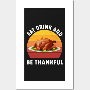 Turkey Thanksgiving Eat, Drink And Be Thankful Retro Vintage Posters and Art